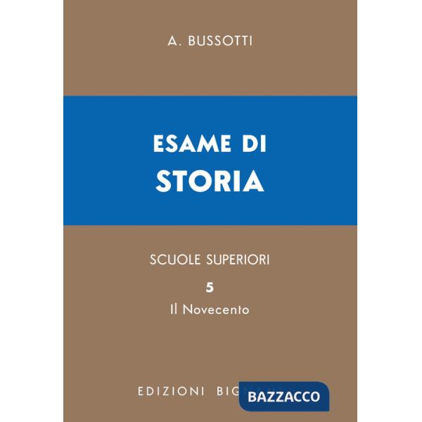 Esame di storia. Vol. 5: Il Novecento