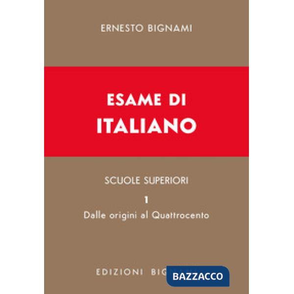 Esame di italiano. Vol. 1: Dalle origini al Quattrocento
