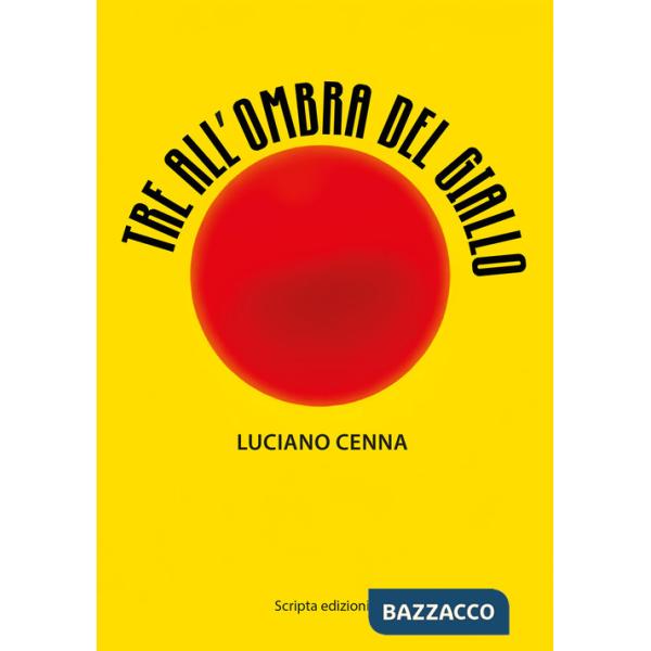 Tre all'ombra del giallo