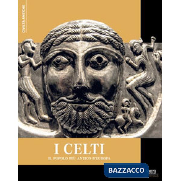Celti. Il popolo più antico d'Europa (I)