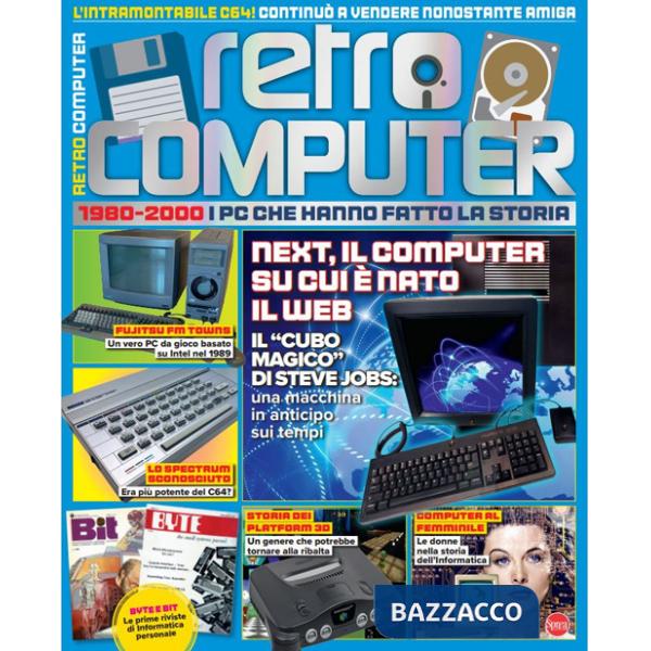 Retro Computer. I PC che hanno fatto la storia. Vol. 4