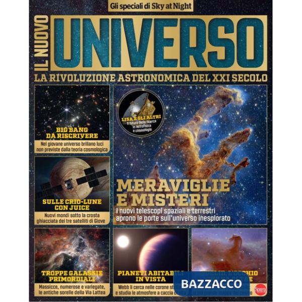 Nuovo universo. La rivoluzione astronomica del XXI secolo. Gli speciali di Sky at Night (Il)