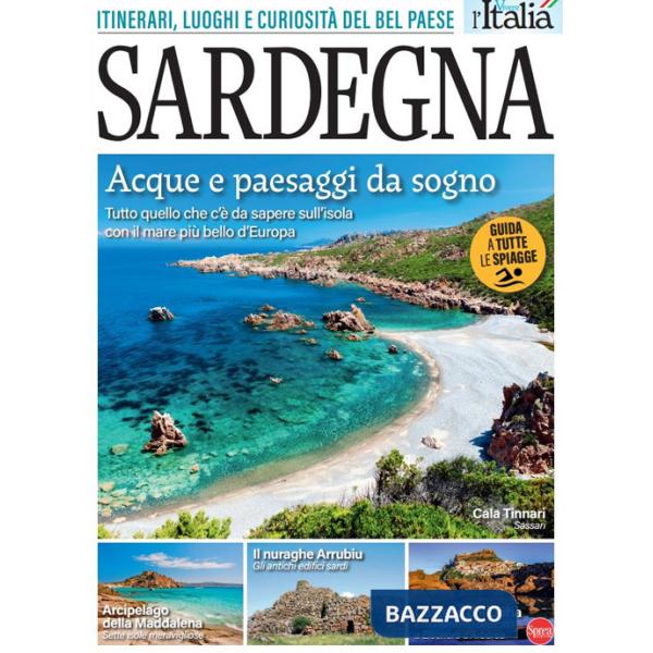 Sardegna. Itinerari, luoghi e curiosità del Bel Paese