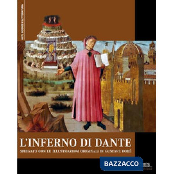 Inferno di Dante. Spiegato con le illustrazioni originali di Gustave Doré (L')