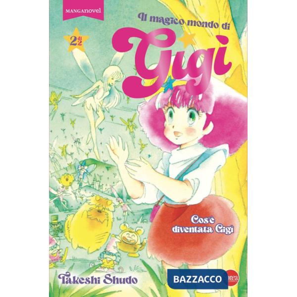 Magico mondo di Gigì (Il). Vol. 2