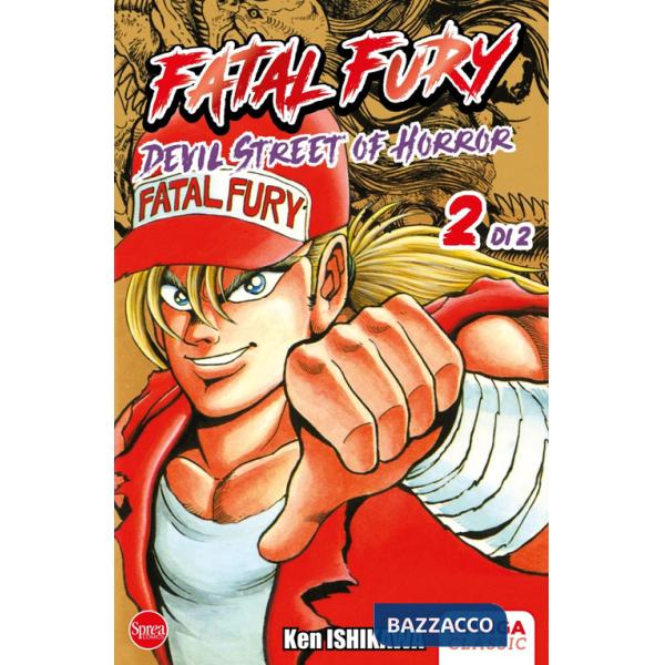 Fatal fury. Devil street of horror. Vol. 2
