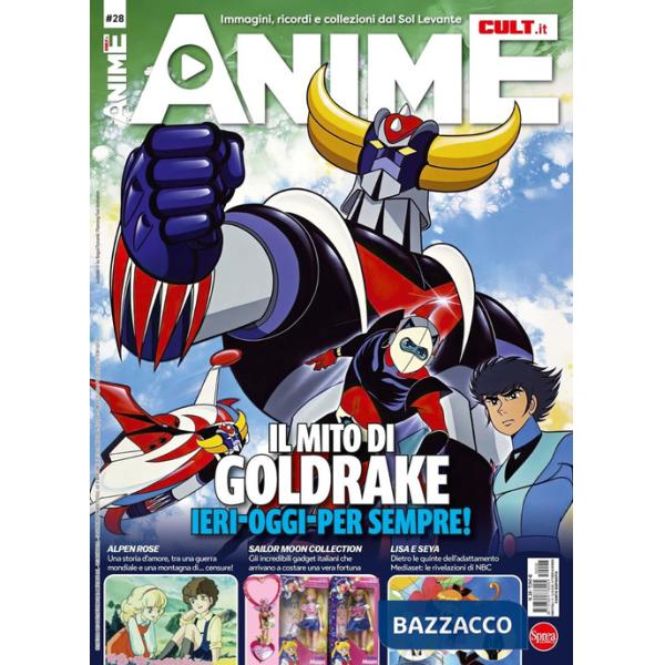 Anime cult. Vol. 28: Il mito di Goldrake. Ieri. Oggi. Per sempre