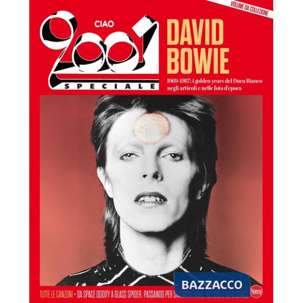 Ciao 2001. Speciale David Bowie
