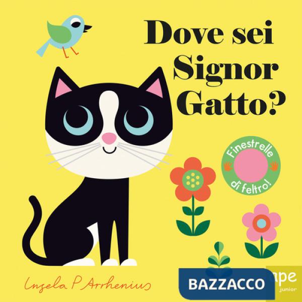 Dove sei, signor Gatto? Ediz. a colori