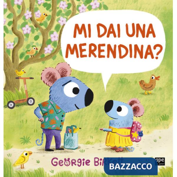 Mi dai una merendina? Ediz. a colori
