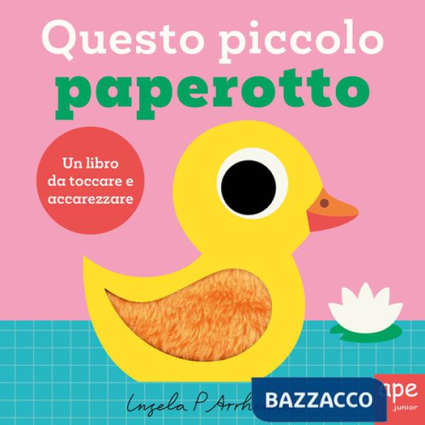 Questo piccolo paperotto. Ediz. illustrata