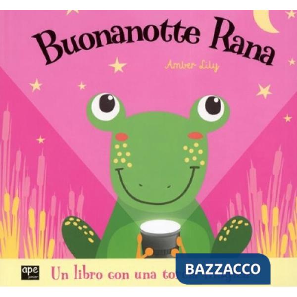Buonanotte rana. Ediz. a colori