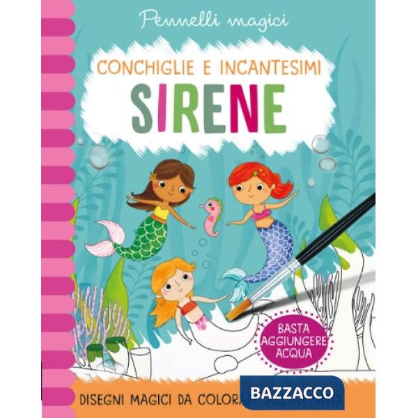 Sirene. Pennelli magici. Ediz. illustrata. Con gadget