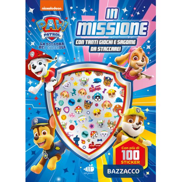 In missione. Paw Patrol. Giochi e sticker in 3D. Ediz. a colori