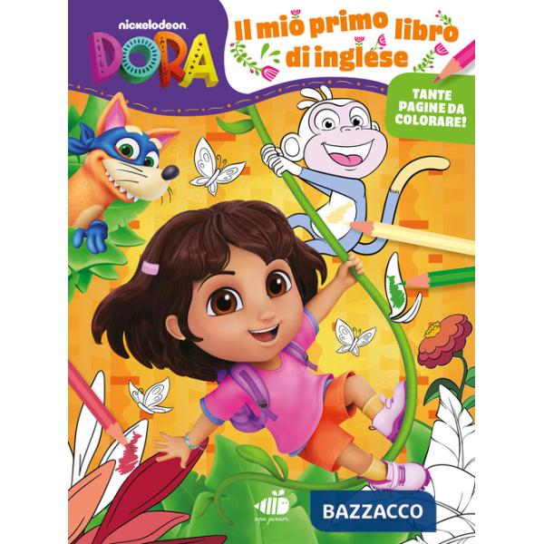Mio primo libro di inglese. Dora l'esploratrice. Ediz. a colori (Il)