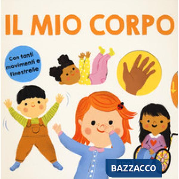 Mio corpo. Ediz. a colori (Il)