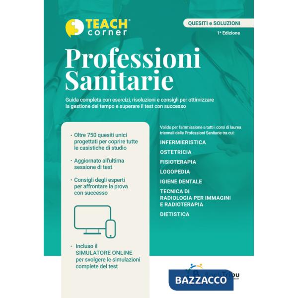 Professioni sanitarie. Guida completa al Test di ingresso. Con QR Code