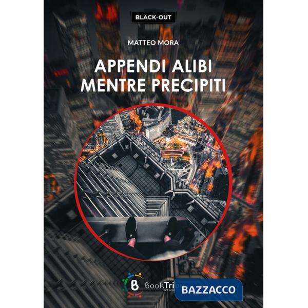 Appendi alibi mentre precipiti