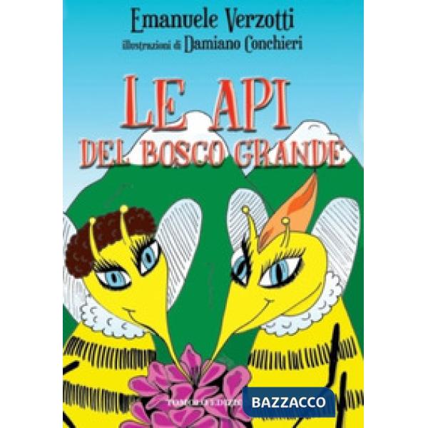 Api del bosco grande (Le)