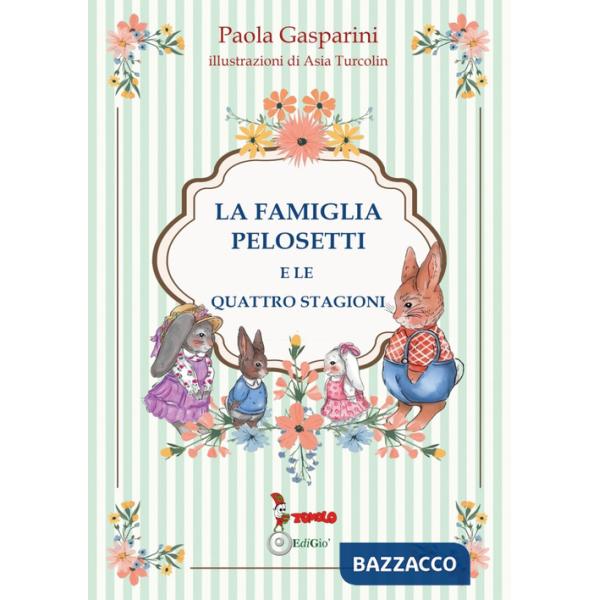 Famiglia Pelosetti e le quattro stagioni (La)
