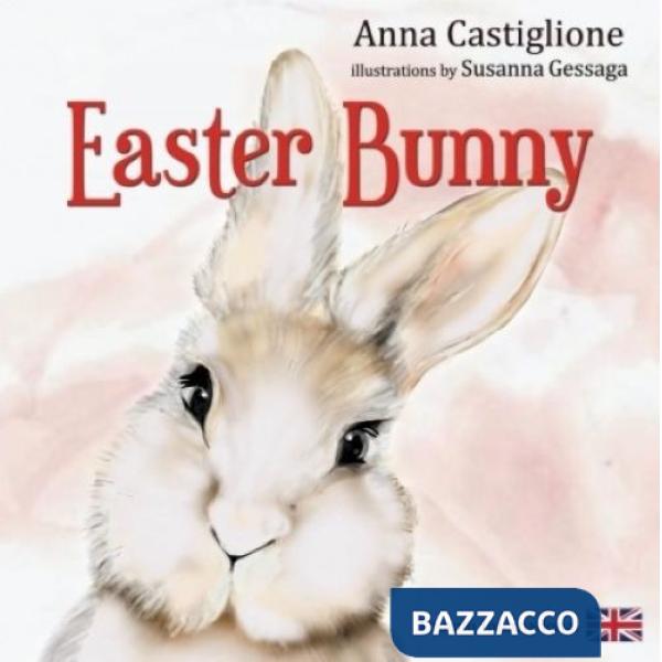 Easter bunny. Ediz. illustrata