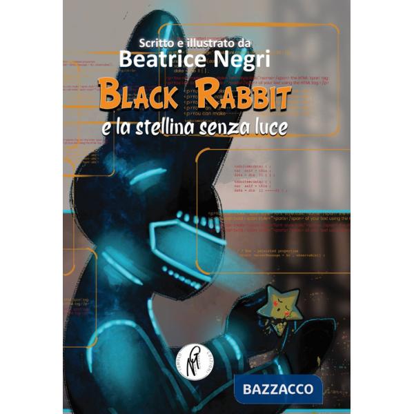 Black rabbit e la stellina senza luce