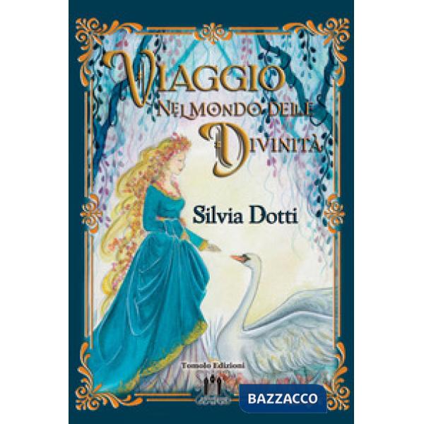 Viaggio nel mondo delle divinità