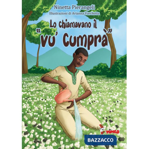 Chiamavano il «Vu' cumprà» (Lo)