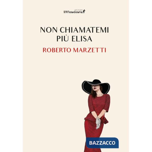 Non chiamatemi più Elisa