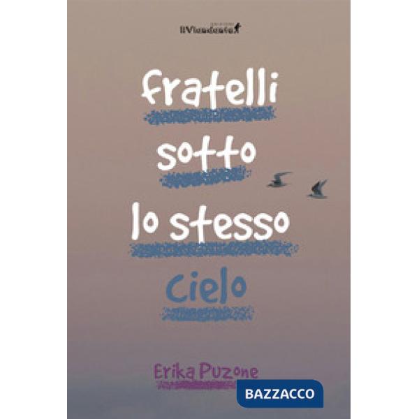 Fratelli sotto lo stesso cielo