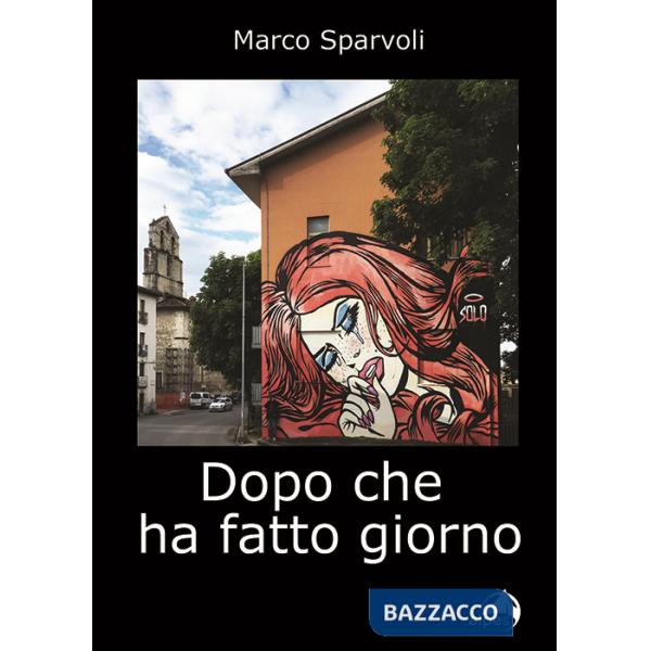 Dopo che ha fatto giorno