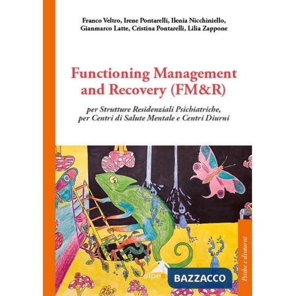 Functioning Management and Recovery (FM&R) per strutture residenziali psichiatriche, per centri di salute mentale e centri diurn