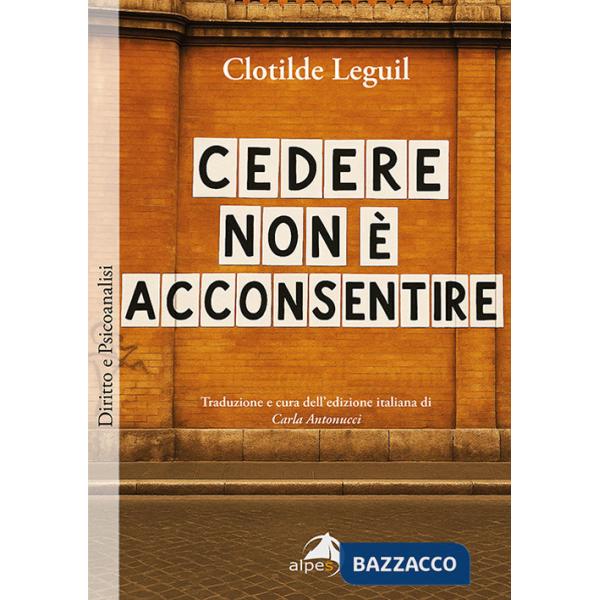 Cedere non è acconsentire