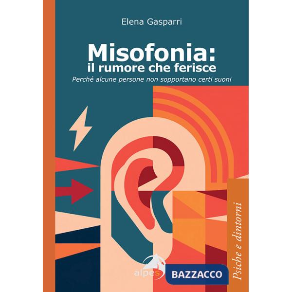 Misofonia. Il rumore che ferisce. Perché alcune persone non sopportano certi suoni