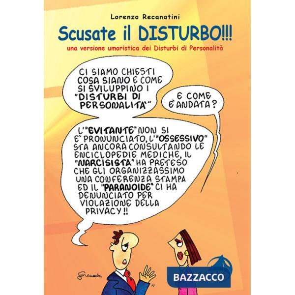 Scusate il disturbo!!! Una versione umoristica dei disturbi di personalità