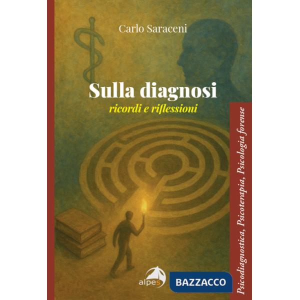 Sulla diagnosi. Ricordi e riflessioni