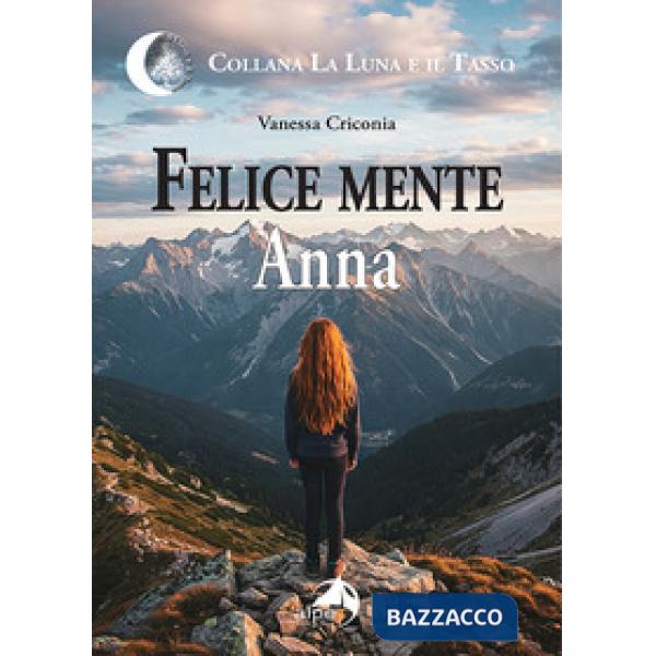 Felice mente Anna