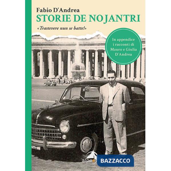 Storie de nojantri. «Trastevere nun se batte!»