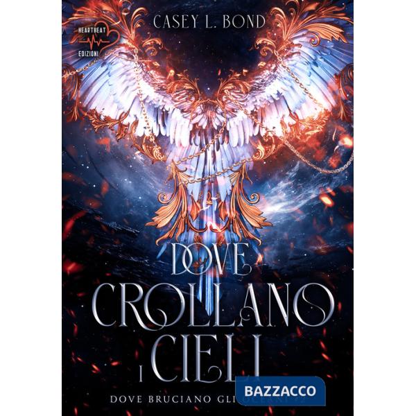 Dove crollano i cieli. Dove bruciano gli oceani. Vol. 2