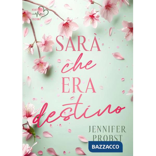 Sarà che era destino