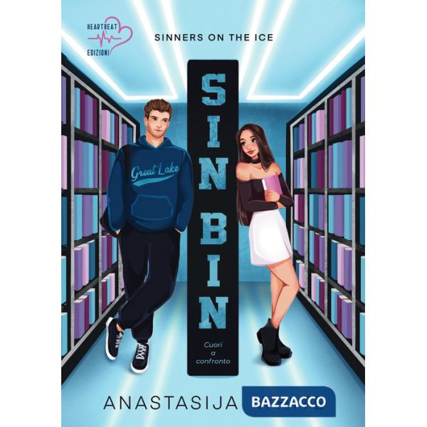Sin Bin. Cuori a confronto. Sinners on the ice