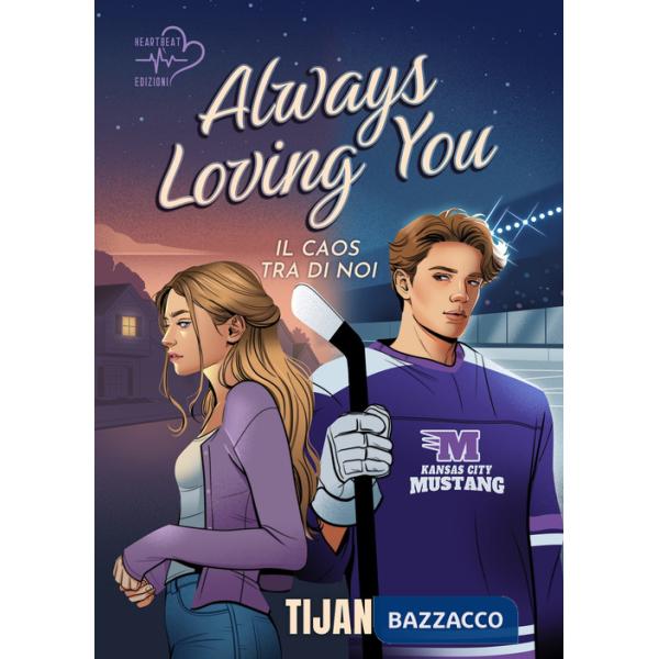 Always loving you. Il caos tra di noi