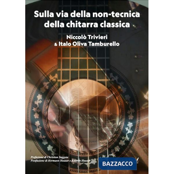 Sulla via della non-tecnica della chitarra classica