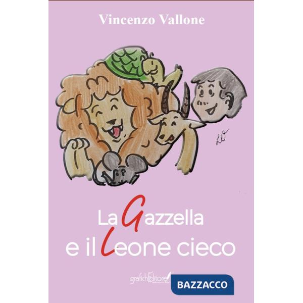 Gazzella e il leone cieco (La)