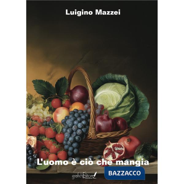 Uomo è ciò che mangia (L')