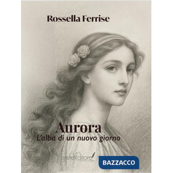Aurora. L'alba di un nuovo giorno
