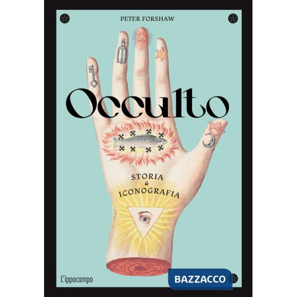 Occulto. Storia & iconografia