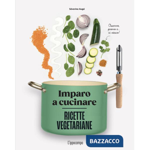 Ricette vegetariane. Imparo a cucinare