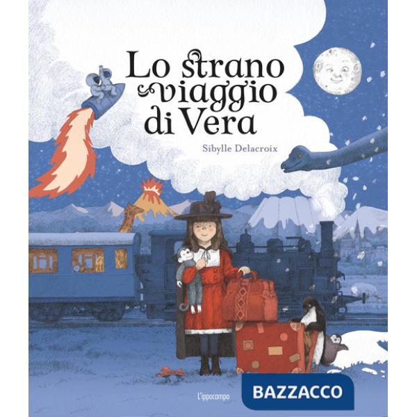 Strano viaggio di Vera. Libri per piccoli. Ediz. illustrata. Con schede fronte-retro. (Lo)