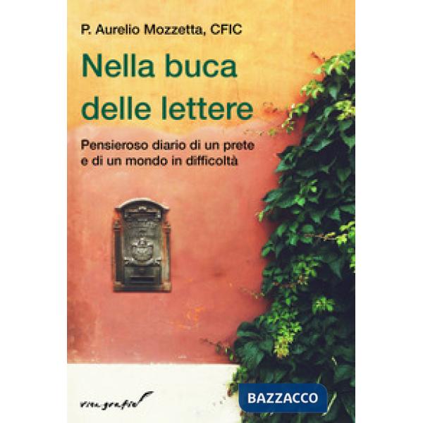 Nella buca delle lettere. Pensieroso diario di un prete e di un mondo in difficoltà